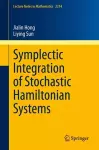 Symplectic Integration of Stochastic Hamiltonian Systems cover