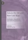 Asia in the Old and New Cold Wars cover