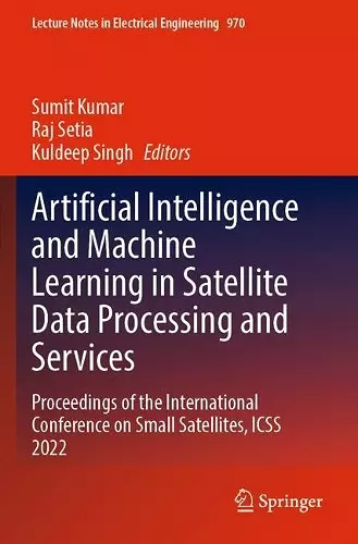 Artificial Intelligence and Machine Learning in Satellite Data Processing and Services cover