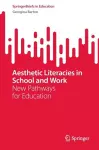 Aesthetic Literacies in School and Work cover