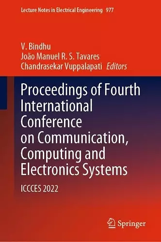 Proceedings of Fourth International Conference on Communication, Computing and Electronics Systems cover