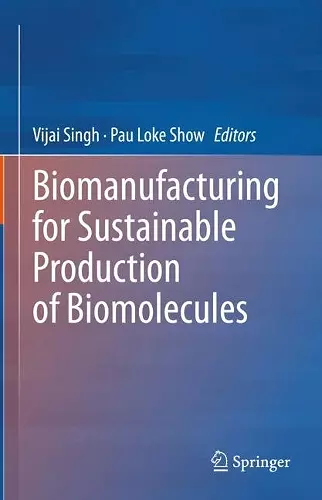 Biomanufacturing for Sustainable Production of Biomolecules cover