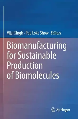 Biomanufacturing for Sustainable Production of Biomolecules cover