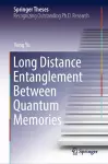 Long Distance Entanglement Between Quantum Memories cover