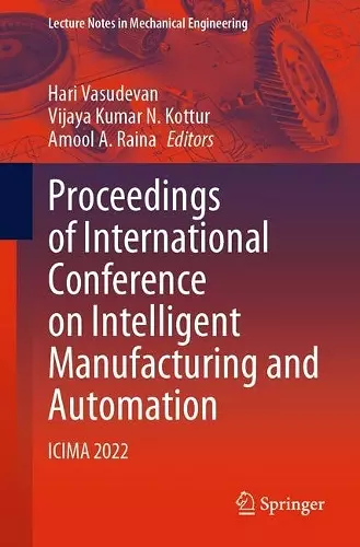 Proceedings of International Conference on Intelligent Manufacturing and Automation cover