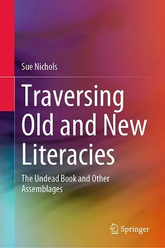 Traversing Old and New Literacies cover