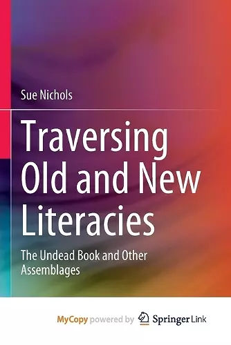 Traversing Old and New Literacies cover