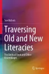 Traversing Old and New Literacies cover