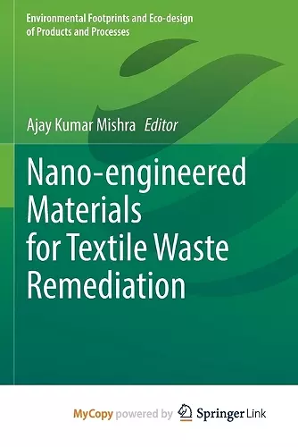 Nano-engineered Materials for Textile Waste Remediation cover