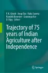 Trajectory of 75 years of Indian Agriculture after Independence cover