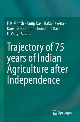 Trajectory of 75 years of Indian Agriculture after Independence cover