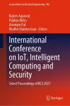 International Conference on IoT, Intelligent Computing and Security cover