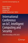International Conference on IoT, Intelligent Computing and Security cover