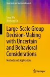 Large-Scale Group Decision-Making with Uncertain and Behavioral Considerations cover