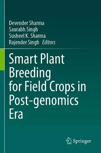 Smart Plant Breeding for Field Crops in Post-genomics Era cover
