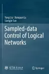 Sampled-data Control of Logical Networks cover