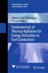 Fundamentals of Thermal Radiation for Energy Utilization in Fuel Combustion cover