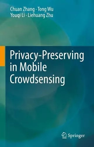 Privacy-Preserving in Mobile Crowdsensing cover