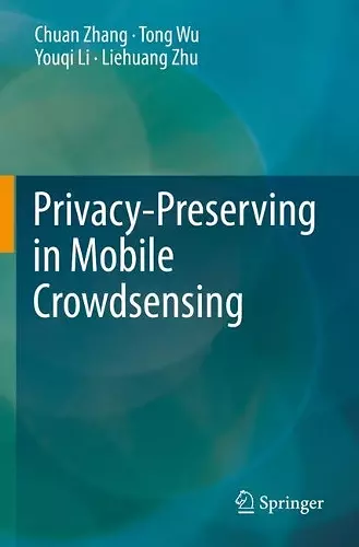 Privacy-Preserving in Mobile Crowdsensing cover