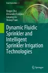 Dynamic Fluidic Sprinkler and Intelligent Sprinkler Irrigation Technologies cover