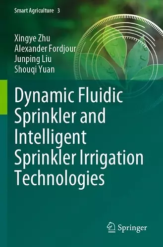 Dynamic Fluidic Sprinkler and Intelligent Sprinkler Irrigation Technologies cover