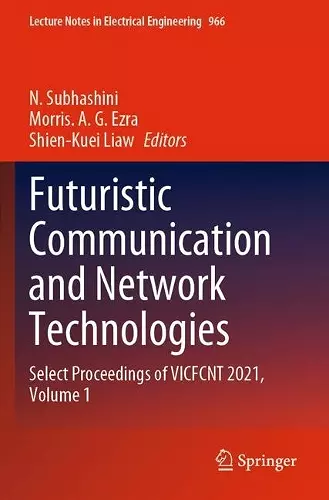 Futuristic Communication and Network Technologies cover