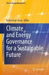 Climate and Energy Governance for a Sustainable Future cover