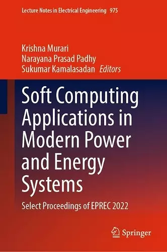 Soft Computing Applications in Modern Power and Energy Systems cover