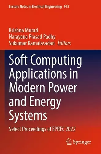 Soft Computing Applications in Modern Power and Energy Systems cover