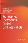 Bio-Inspired Locomotion Control of Limbless Robots cover
