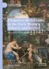 Formative Modernities in the Early Modern Atlantic and Beyond cover