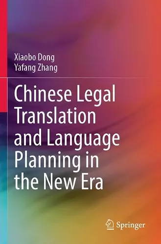 Chinese Legal Translation and Language Planning in the New Era cover