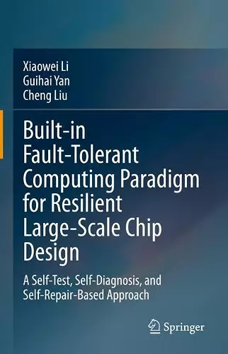 Built-in Fault-Tolerant Computing Paradigm for Resilient Large-Scale Chip Design cover