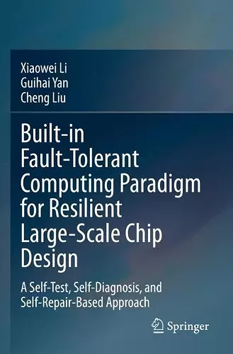 Built-in Fault-Tolerant Computing Paradigm for Resilient Large-Scale Chip Design cover