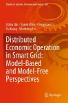 Distributed Economic Operation in Smart Grid: Model-Based and Model-Free Perspectives cover
