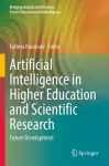 Artificial Intelligence in Higher Education and Scientific Research cover