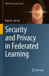 Security and Privacy in Federated Learning cover