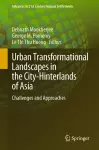 Urban Transformational Landscapes in the City-Hinterlands of Asia cover