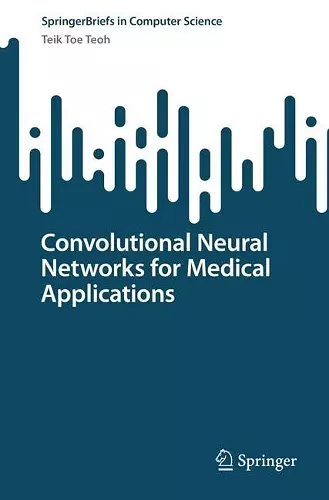 Convolutional Neural Networks for Medical Applications cover