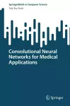 Convolutional Neural Networks for Medical Applications cover
