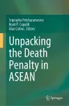 Unpacking the Death Penalty in ASEAN cover