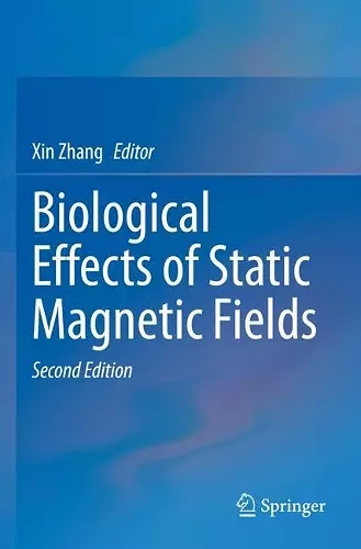 Biological Effects of Static Magnetic Fields cover
