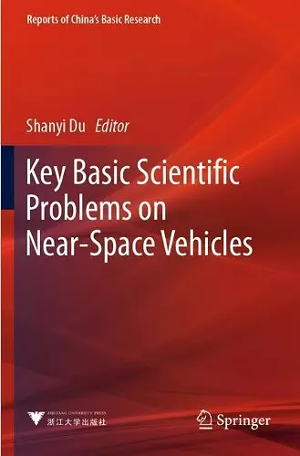 Key Basic Scientific Problems on Near-Space Vehicles cover