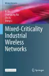 Mixed-Criticality Industrial Wireless Networks cover