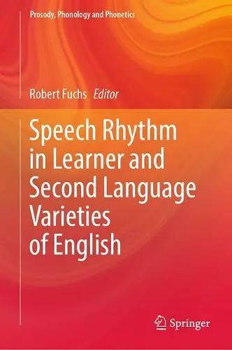 Speech Rhythm in Learner and Second Language Varieties of English cover