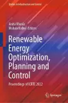 Renewable Energy Optimization, Planning and Control cover