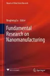 Fundamental Research on Nanomanufacturing cover