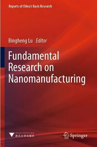 Fundamental Research on Nanomanufacturing cover