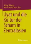 Uyat und die Kultur der Scham in Zentralasien cover