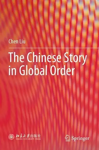 The Chinese Story in Global Order cover